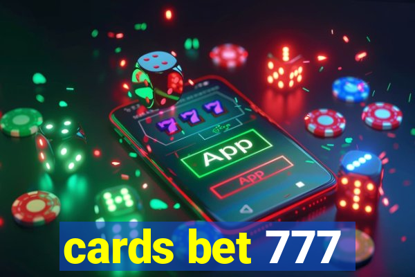 cards bet 777
